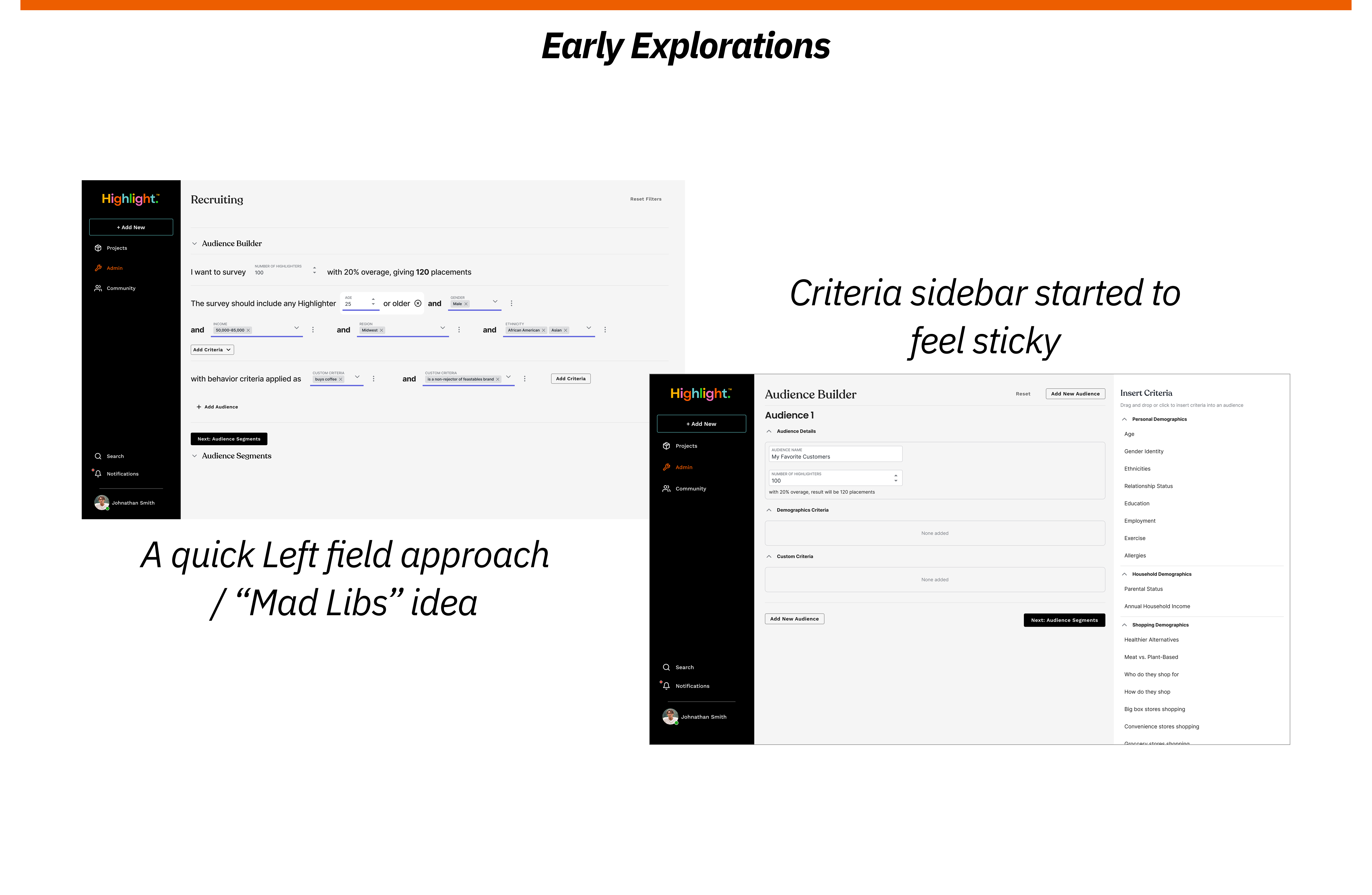 Early Explorations — Mad Libs audience builder and criteria sidebar