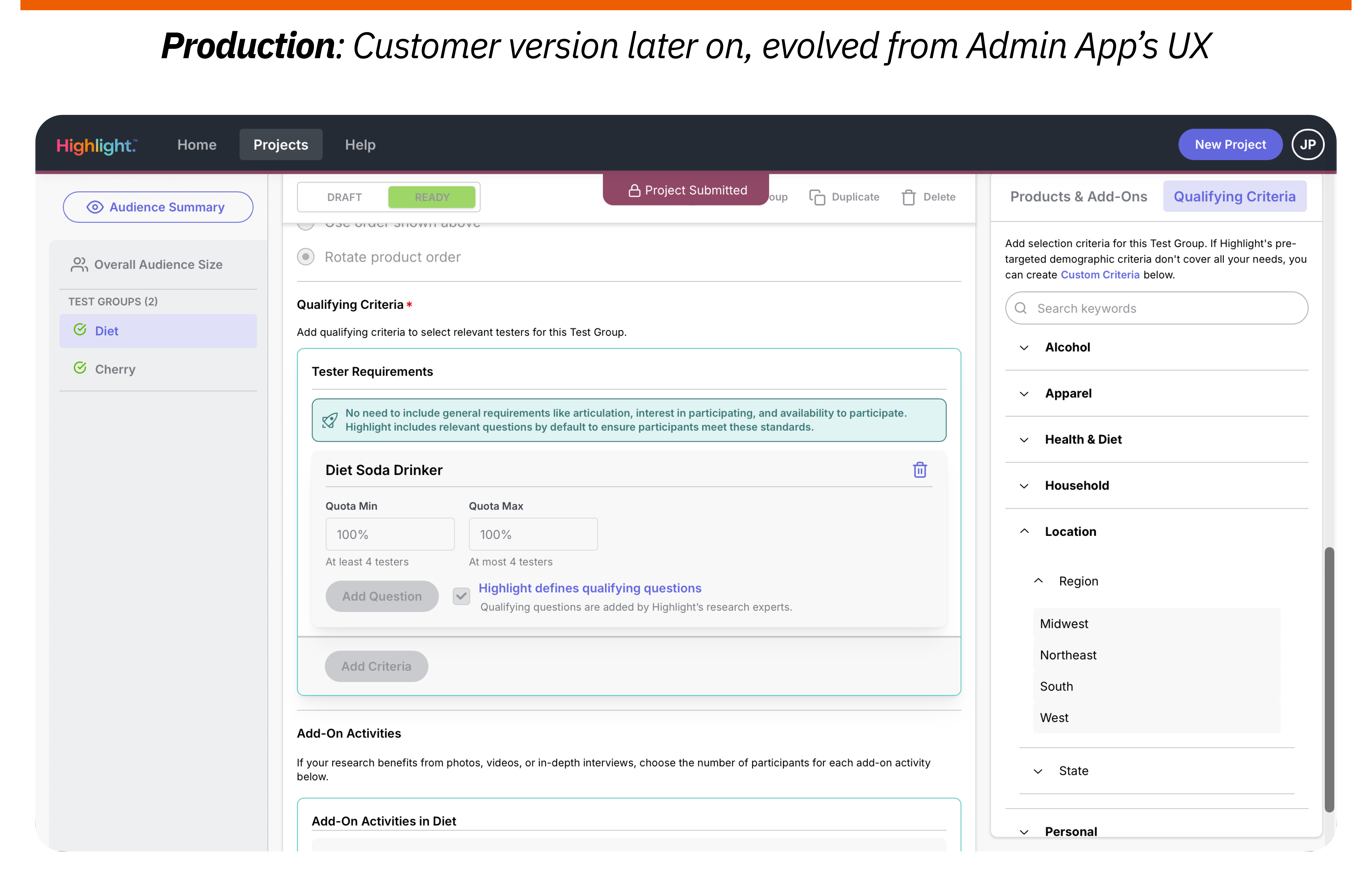 Production: Customer version — evolved from Admin App's UX